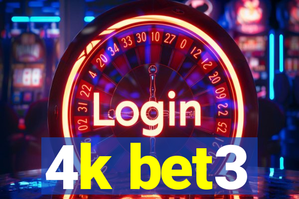 4k bet3